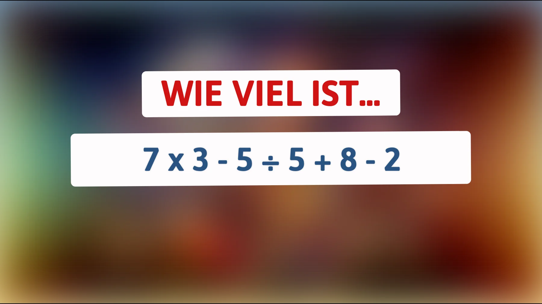 Bist du schlau genug, dieses mathematische Rätsel zu lösen? Finde die Antwort!"