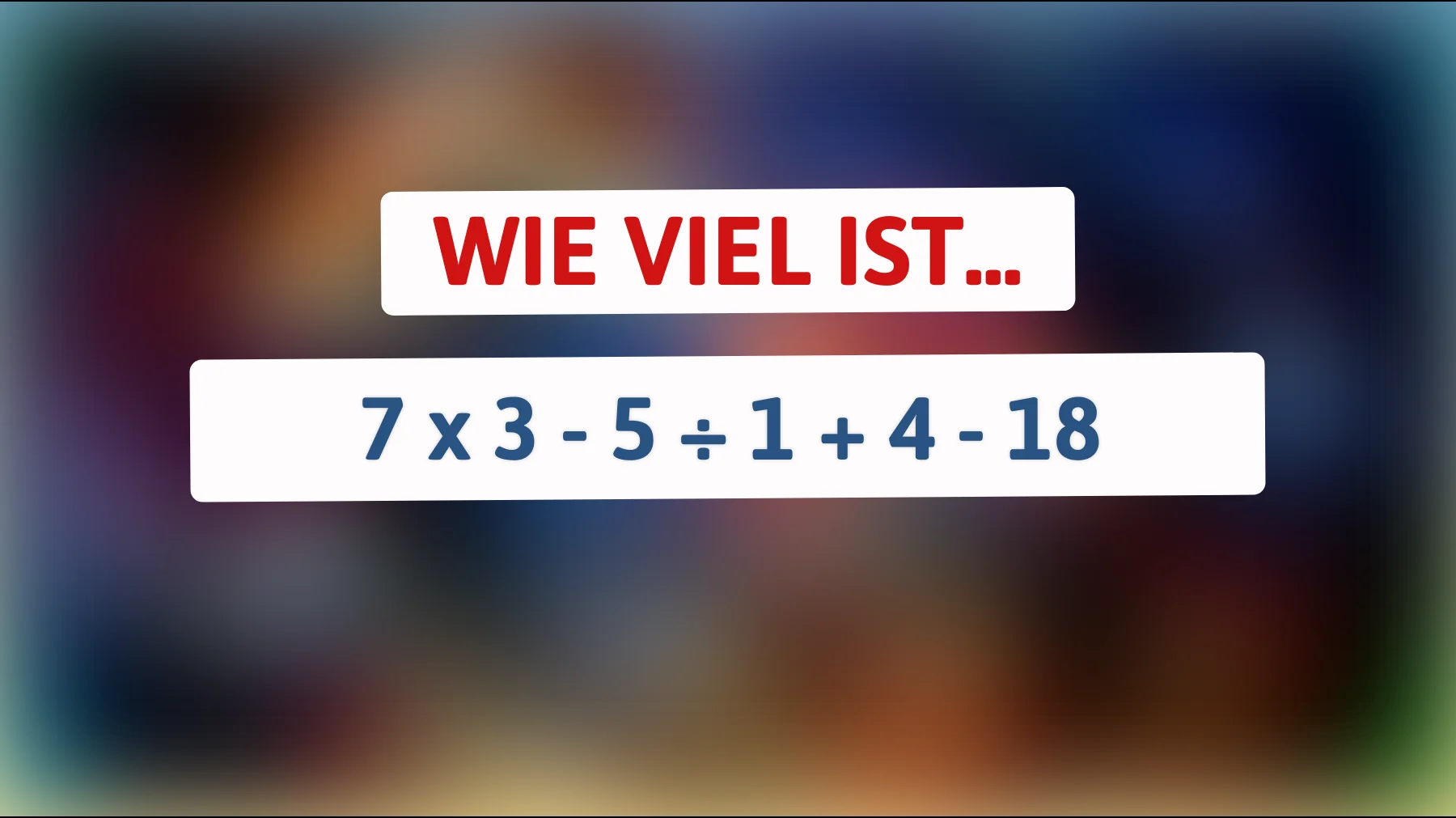 Nur die klügsten Köpfe können dieses mathematische Rätsel lösen! Bist du schlau genug, um die richtige Antwort herauszufinden?"